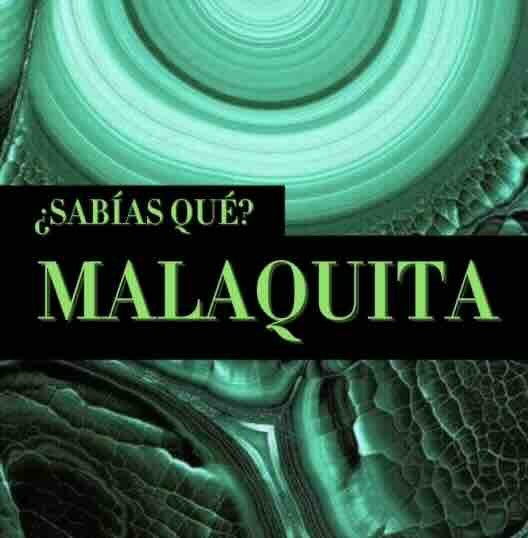 ¿QUÉ ES LA MALAQUITA?
